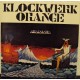 KLOCKWERK ORANGE - Abrakadabra   